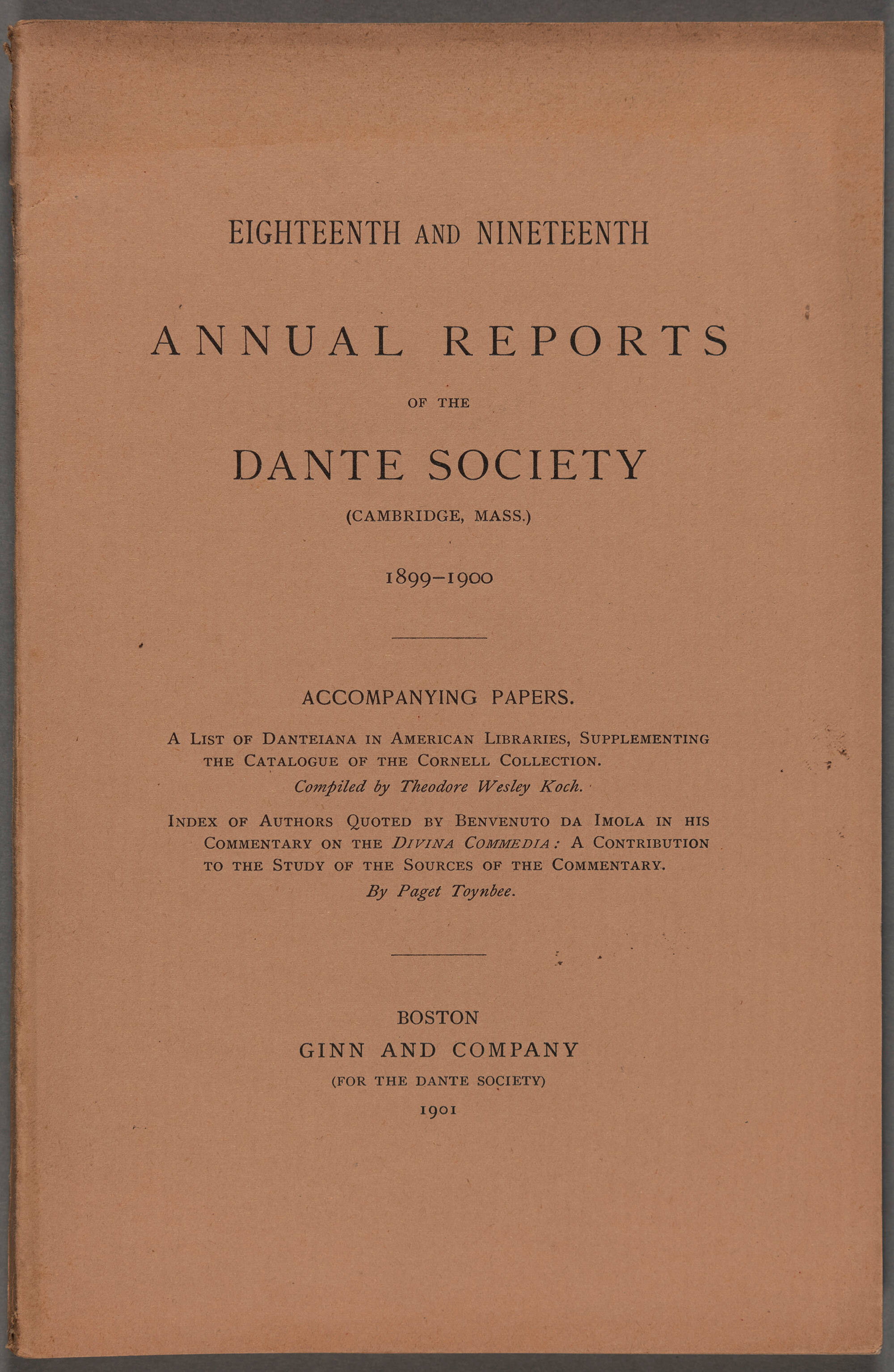Eighteenth and Nineteenth Annual Reports of the Dante Society ...