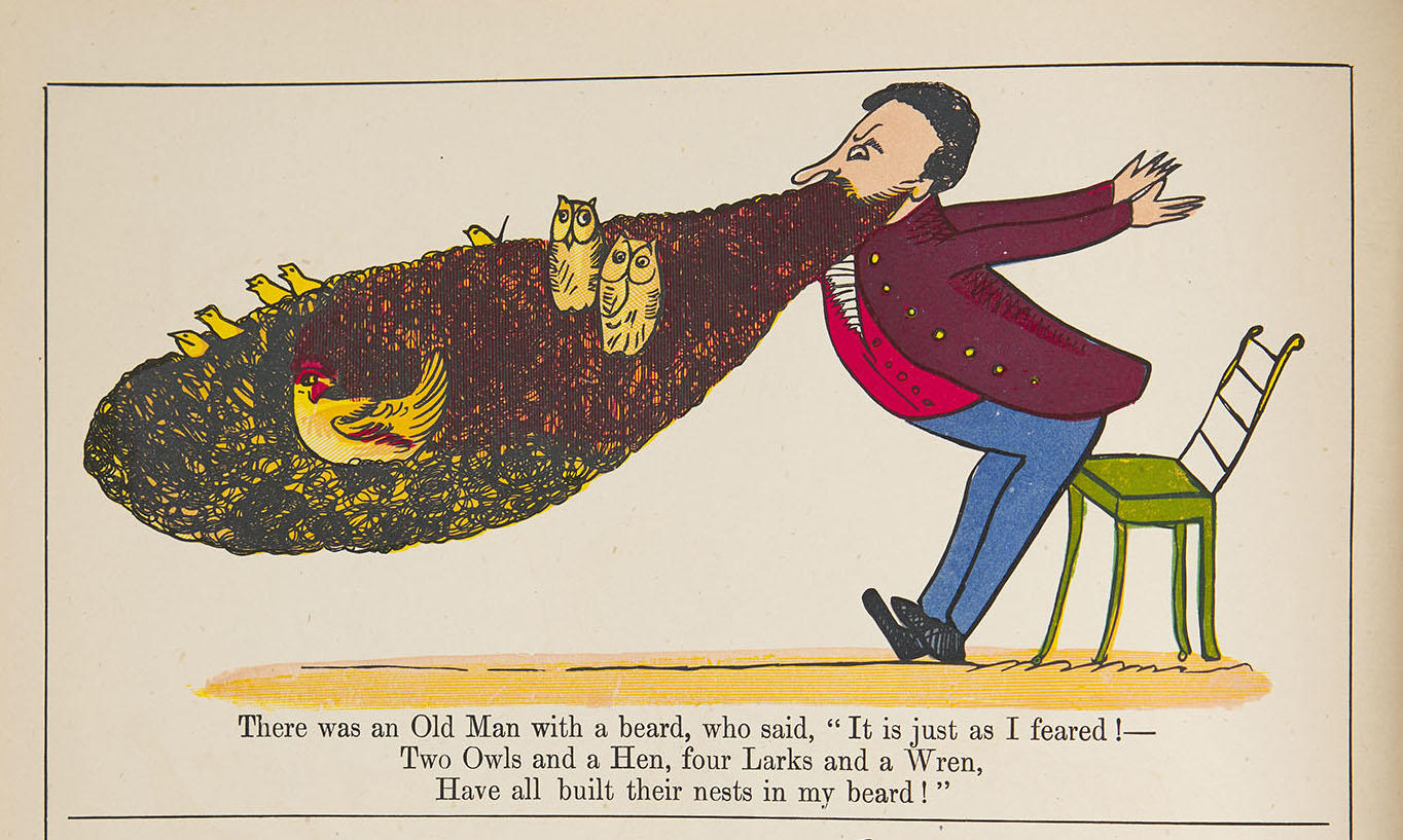 Illustration by Edward Lear of a white man with birds nesting in his extra large beard. The poem written below reads "There was an Old Man with a beard, who said, "It is just as I feared!—Two Owls and a Hen, four Larks and a Wren, Have all built their nests in my beard!"
